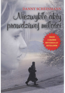 Niezwykłe akty prawdziwej miłości