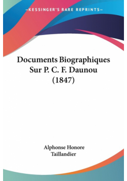 Documents Biographiques Sur P. C. F. Daunou (1847)