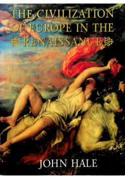 The civilization of Europe in the renaissance