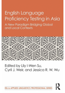 English Language Proficiency Testing in Asia