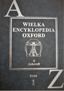 Wielka Encyklopedia Oxford Tom I