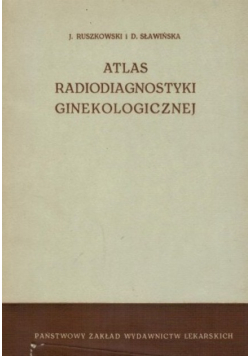 Atlas radiodiagnostyki ginekologicznej