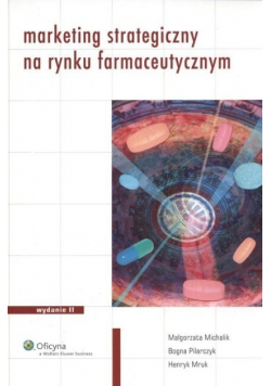 Marketing strategiczny na rynku farmaceutycznym