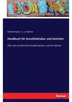Handbuch für Kunstliebhaber und Sammler