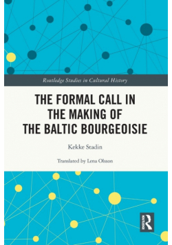 The Formal Call in the Making of the Baltic Bourgeoisie