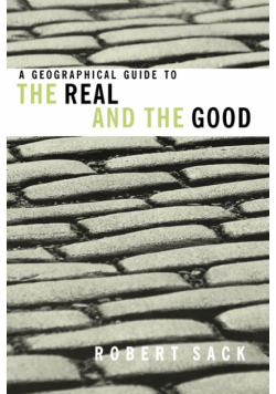 A Geographical Guide to the Real and the Good