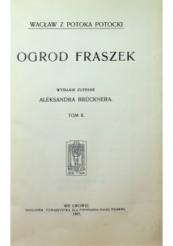 Ogrod Fraszek Tom II 1907 r.
