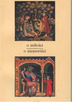 Wypisy z ksiąg filozoficznych o miłości o nienawiści