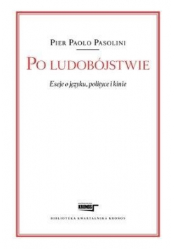 Po ludobójstwie Eseje o języku polityce i kinie