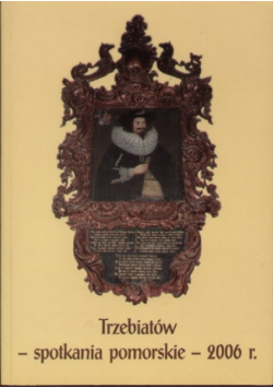 Trzebiatów spotkania pomorskie 2006