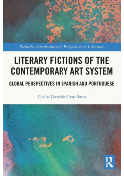 Literary Fictions of the Contemporary Art System