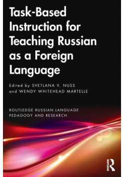 Task-Based Instruction for Teaching Russian as a Foreign Language