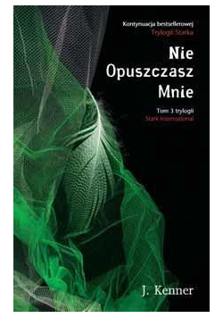 Tryl Stark International Tom III Nie Opuszczasz Mnie