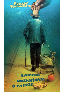 Laickie rozważania o wierze