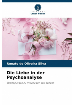Die Liebe in der Psychoanalyse