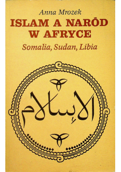 Islam a naród w Afryce Somalia Sudan Libia