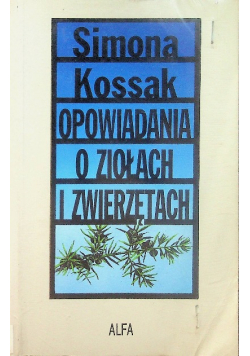 Opowiadania o ziołach i zwierzętach