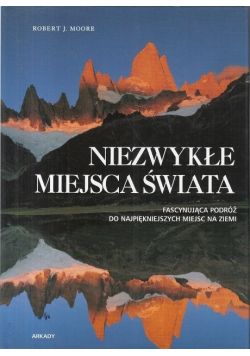 Niezwykłe miejsca świata