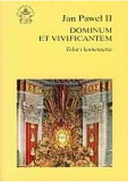Jan Paweł II Dominium et vivificantem