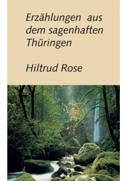 Erzählungen aus dem sagenhaften Thüringen