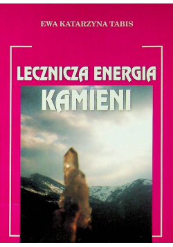 Lecznicza energia kamieni