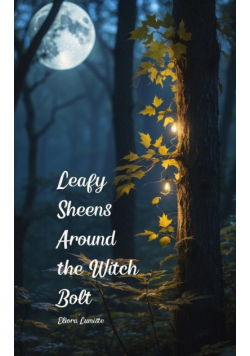 Leafy Sheens Around the Witch Bolt