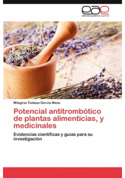 Potencial Antitrombotico de Plantas Alimenticias, y Medicinales