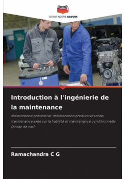 Introduction à l'ingénierie de la maintenance