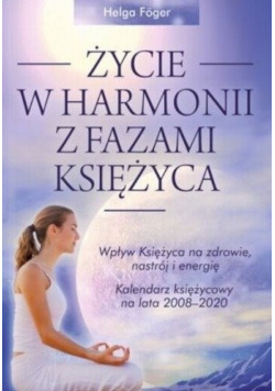Życie w harmonii z fazami księżyca