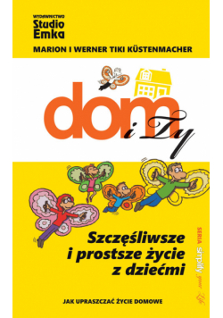 Szczęśliwsze i prostsze życie z dziećmi