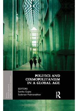 Politics and Cosmopolitanism in a Global Age
