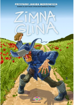 Przypadki Jakuba Wędrowycza - Zimna glina