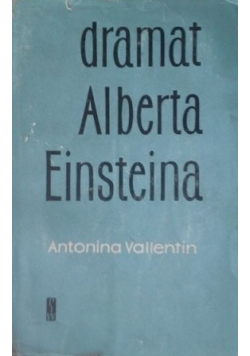Dramat Alberta Einsteina