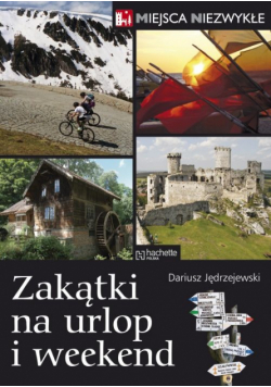 Zakątki na urlop i weekend