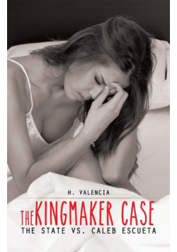 The Kingmaker Case