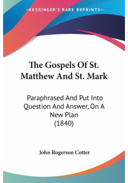 The Gospels Of St. Matthew And St. Mark