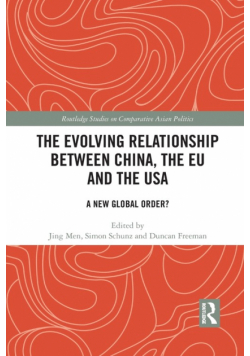 The Evolving Relationship between China, the EU and the USA