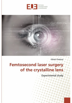 Femtosecond laser surgery of the crystalline lens