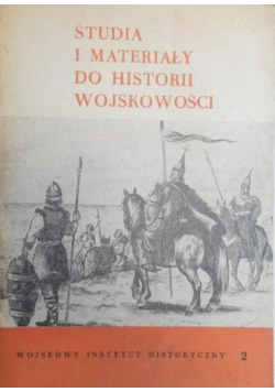 Studia i materiały do historii wojskowości Tom XVII część 2