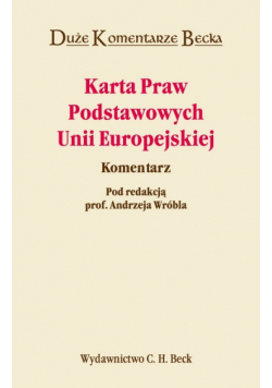 Karta Praw Podstawowych Unii Europejskiej Komentarz