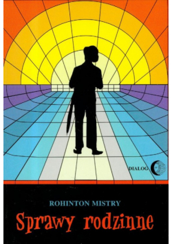 Mistry Rohinton - Sprawy rodzinne