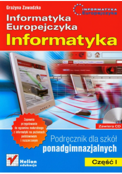 Informatyka Europejczyka : Informatyka : Część 1 : Podręcznik z płytą CD