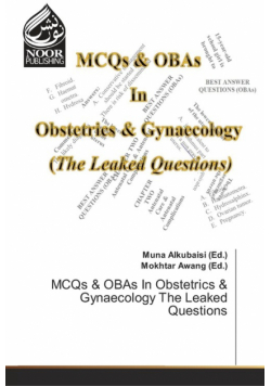 MCQs & OBAs In Obstetrics & Gynaecology The Leaked Questions