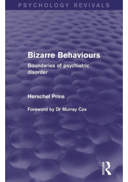 Bizarre Behaviours (Psychology Revivals)