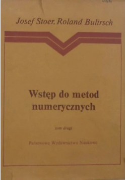 Wstęp do metod numerycznych tom II