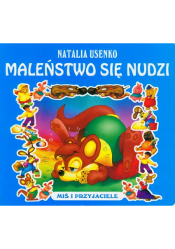 Maleństwo się nudzi