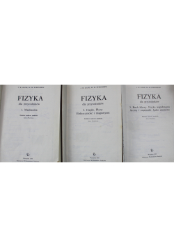 Fizyka dla przyrodników Tom I do III