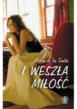 I weszła miłość