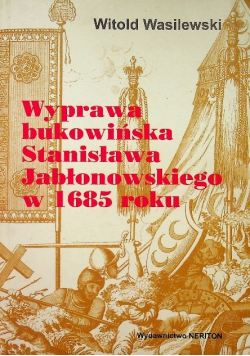Wyprawa bukowińska Stanisława Jabłonowskiego w 1685 roku