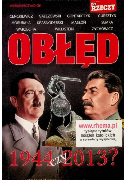 Obłęd 1944 czy 2013